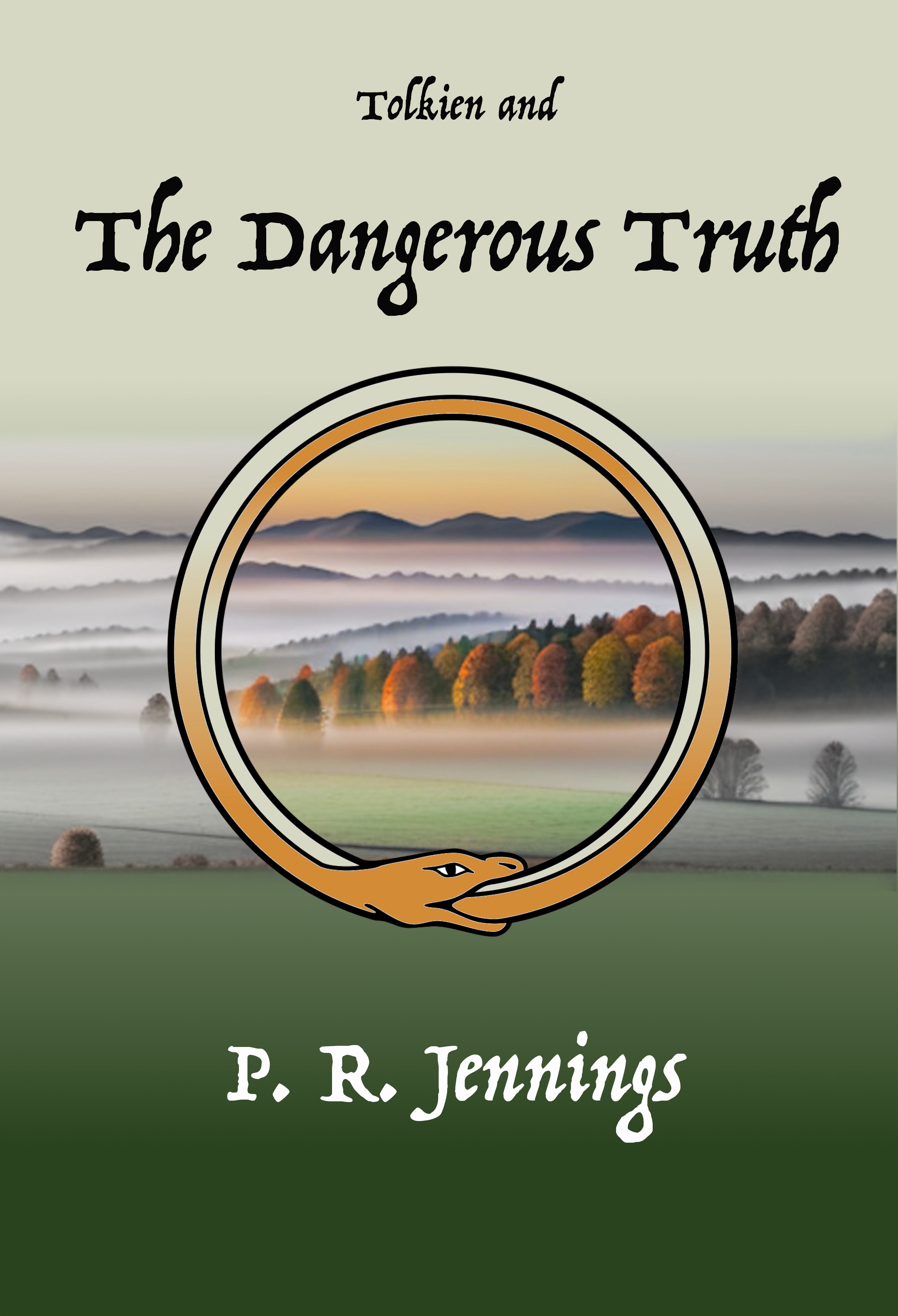 Tolkien and The Dangerous Truth