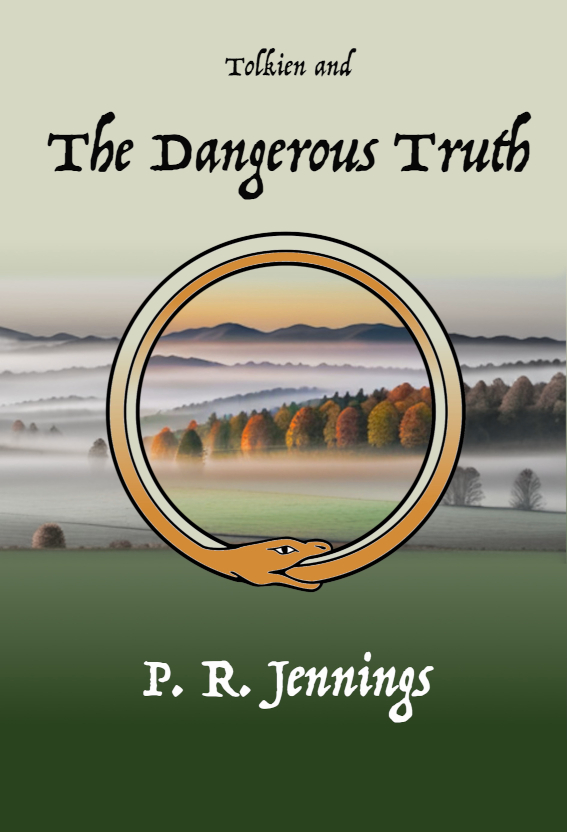 Tolkien
                        and The Dangerous Truth